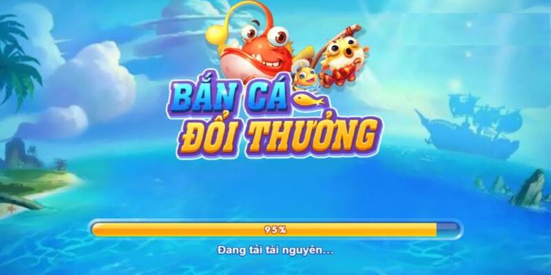 Game bắn cá đổi thưởng