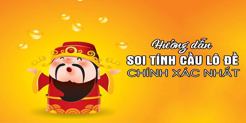 Cách thức soi cầu lô đề miền Bắc thắng lớn