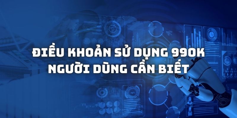 Những điều khoản dịch vụ người chơi cần quan tâm khi sử dụng